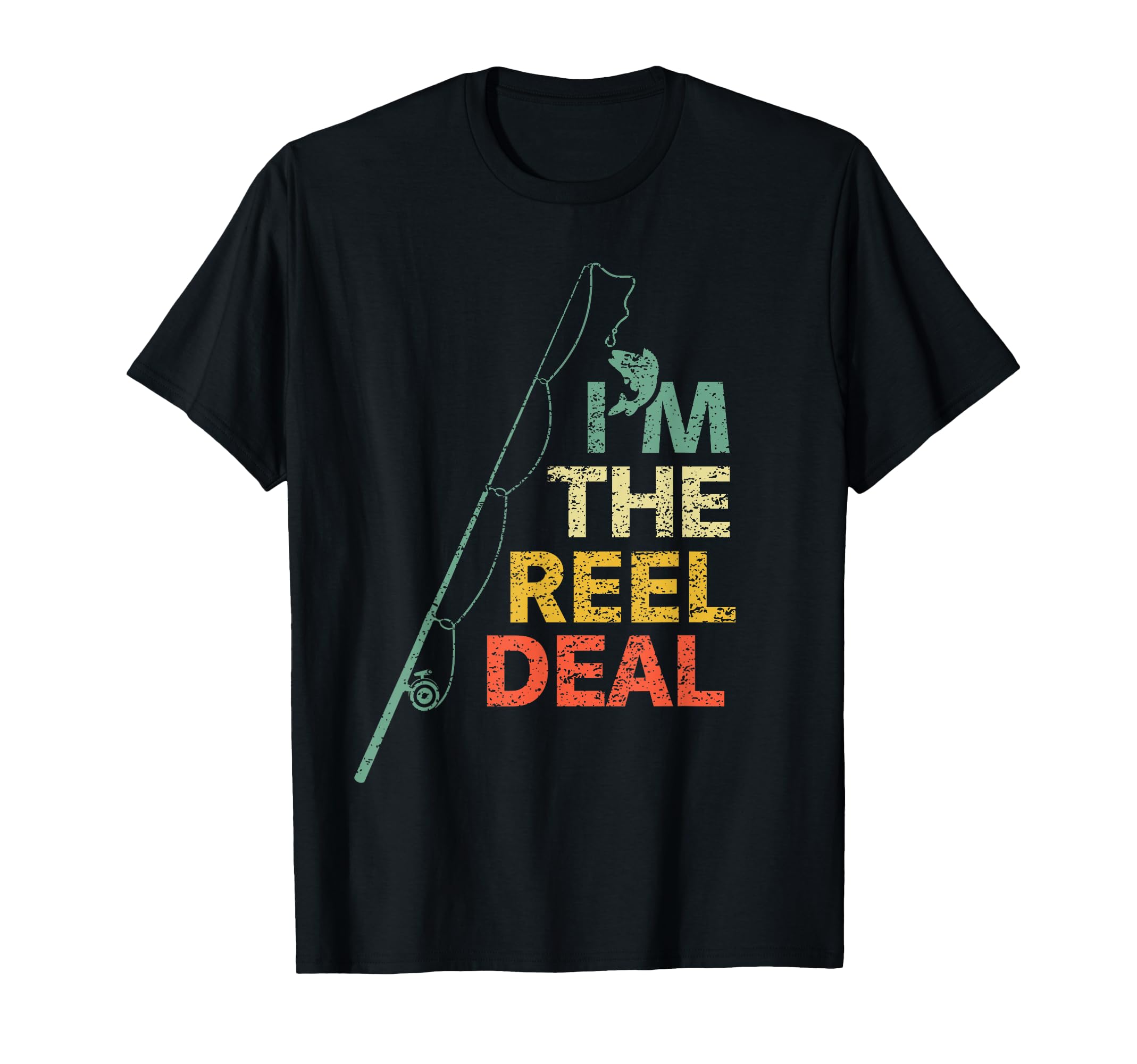 Fun Fishing Shirts Reel Deal Dad Gift T-Shirt - Novelty Apparel Men Women - T-Shirt, Sweatshirt, Hoodie