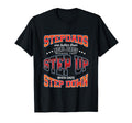 Stepdads Better Than Dads They Step T-Shirt - Fun Novelty Design Men Women - T-Shirt, Sweatshirt, Hoodie