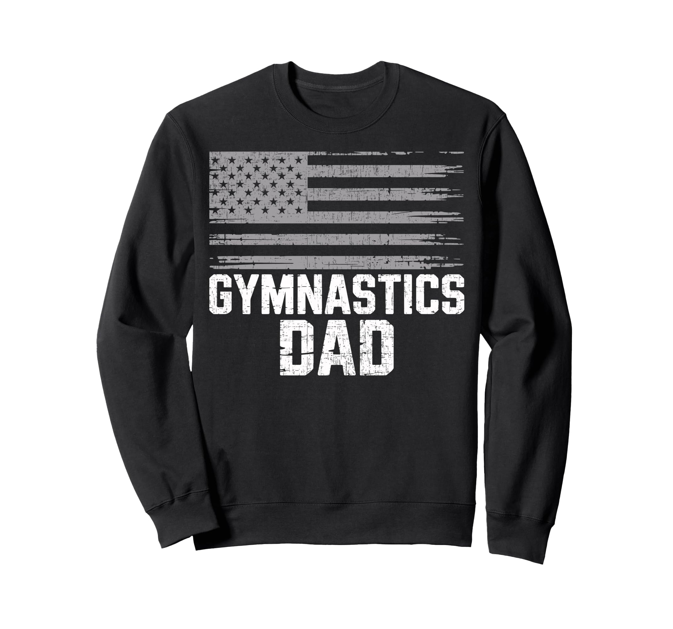 Gymnastics Dad Rhythmic Gymnast Sweatshirt - Novelty Apparel Men Women - T-Shirt, Sweatshirt, Hoodie
