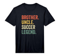 Mens Brother Uncle Soccer Legend Player T-Shirt - Trendy Graphic Unisex - T-Shirt, Sweatshirt, Hoodie