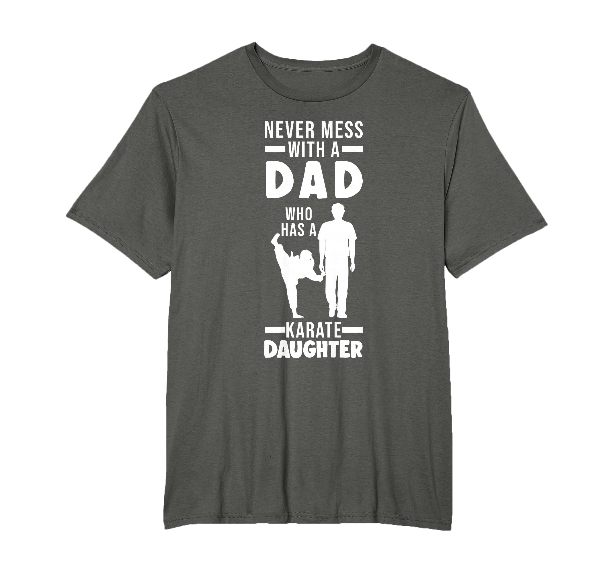 Dad Who Has Karate Daughter Dad T-Shirt - Minimalist Print for Adults - T-Shirt, Sweatshirt, Hoodie