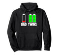Funny Dad Low Battery Twins Full Charge Hoodie - Minimalist Print Unisex - T-Shirt, Sweatshirt, Hoodie