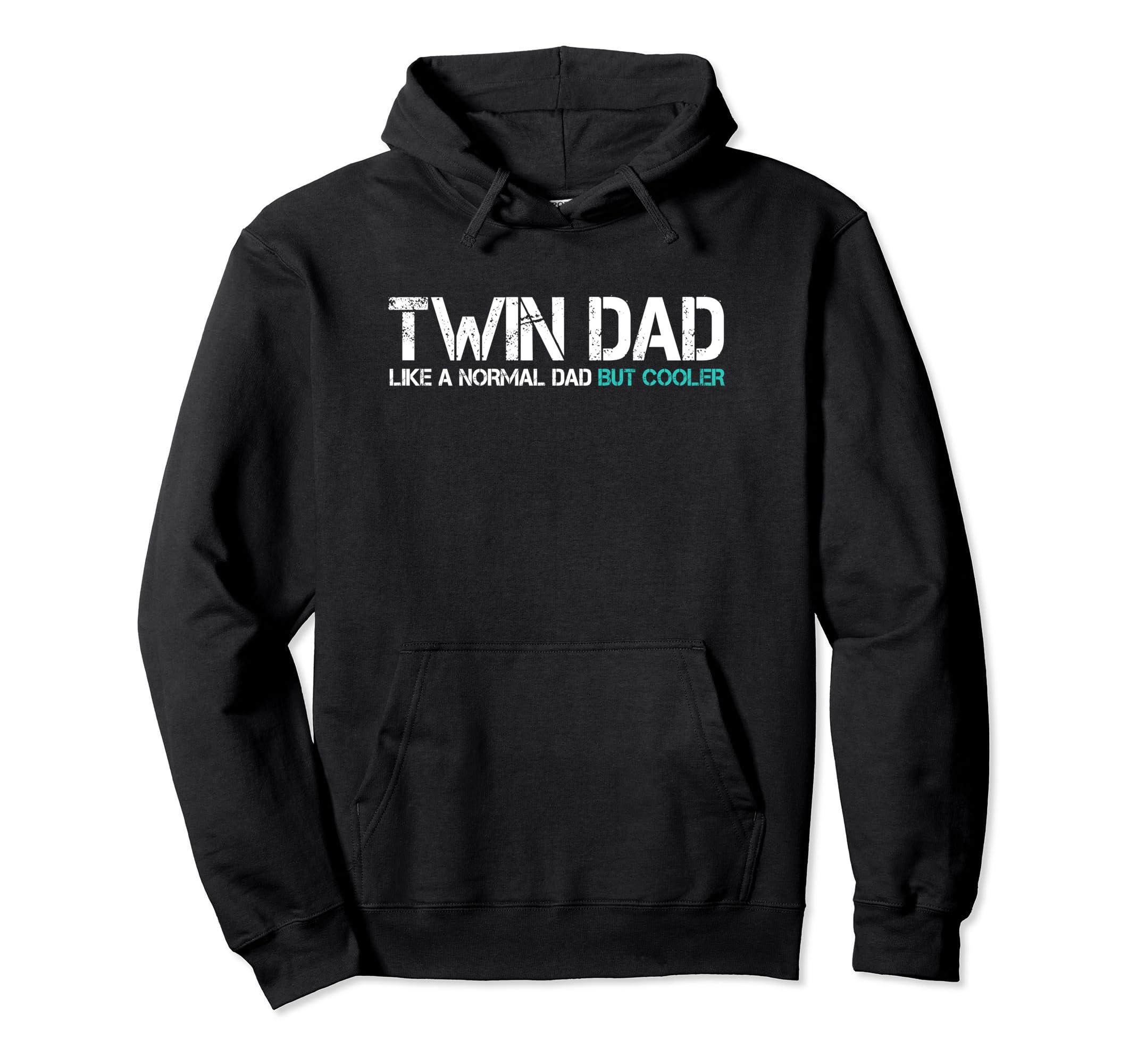 Twin Dad Like Regular Dad Only Cooler Hoodie - Graphic Print for Adults - T-Shirt, Sweatshirt, Hoodie