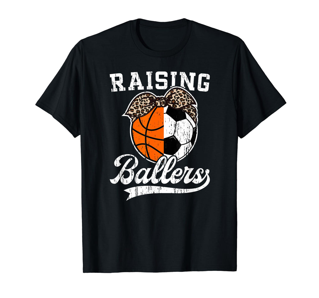 Raising Ballers Soccer Basketball Mom T-Shirt - Aesthetic Graphic Unisex - T-Shirt, Sweatshirt, Hoodie