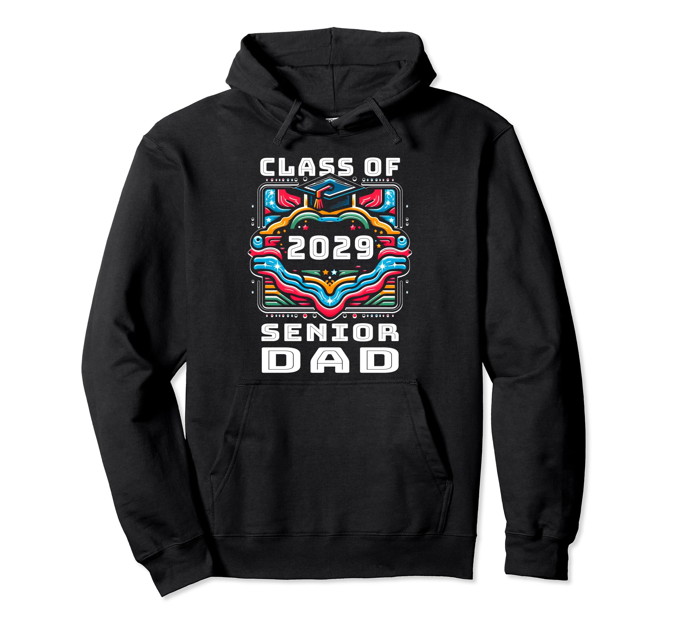 Proud Dad Class 2029 Senior Graduate Hoodie - Graphic Print for Adults - T-Shirt, Sweatshirt, Hoodie