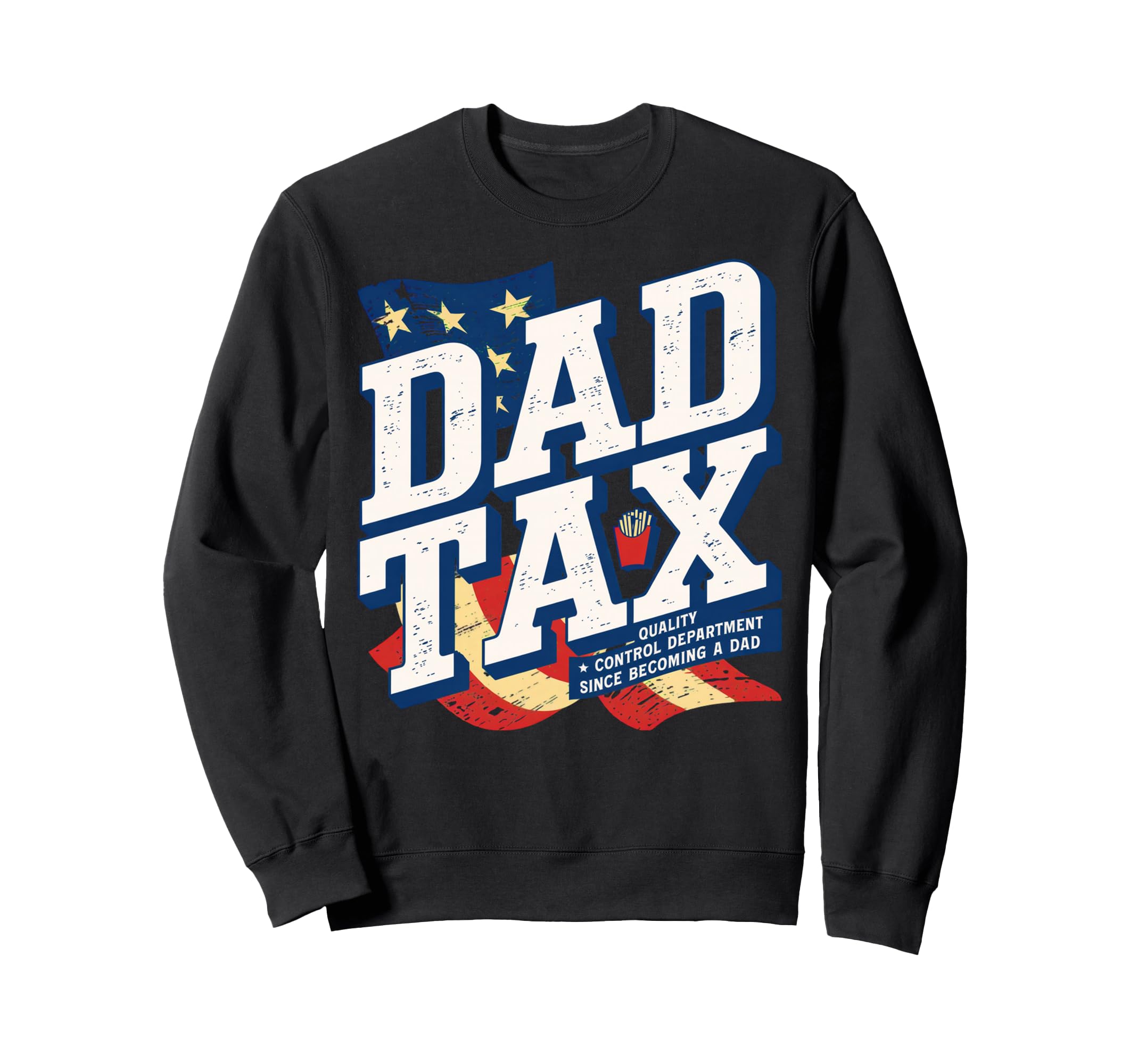 Dad Tax Definition Funny Fathers Day Sweatshirt - Minimalist Print Unisex - T-Shirt, Sweatshirt, Hoodie