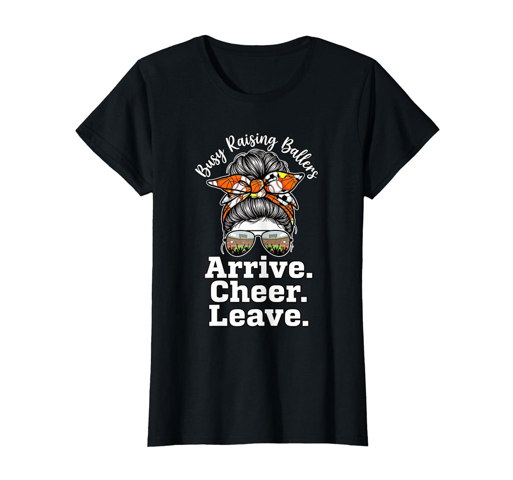 Busy Raising Ballers Arrive Cheer T-Shirt - Custom Art Print Men Women - T-Shirt, Sweatshirt, Hoodie