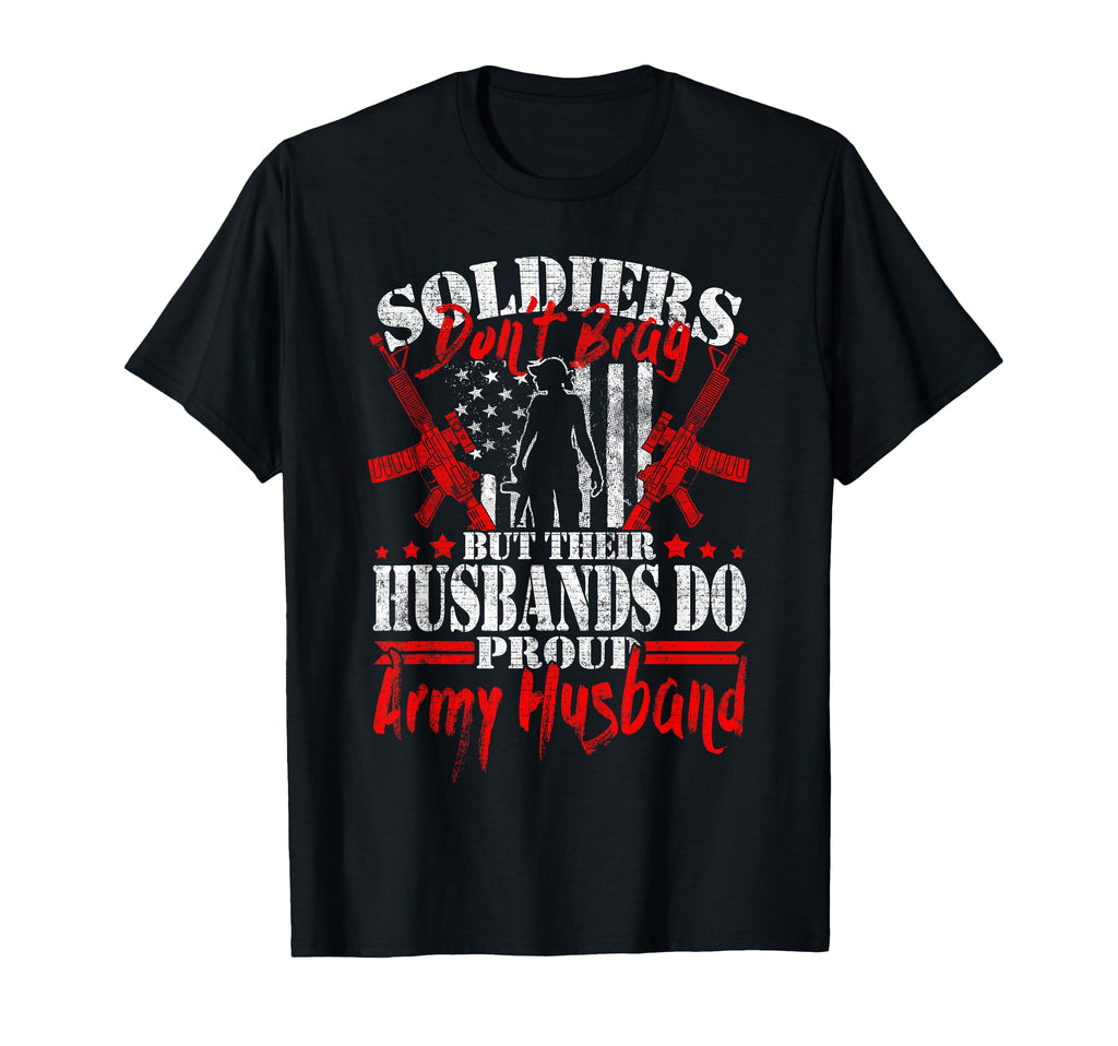 Soldiers Dont Brag Proud Army T-Shirt - Aesthetic Graphic Men Women - T-Shirt, Sweatshirt, Hoodie