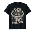 Feeling Hurt Walk Away Boomer Boomer T-Shirt - Custom Art Print Men Women - T-Shirt, Sweatshirt, Hoodie