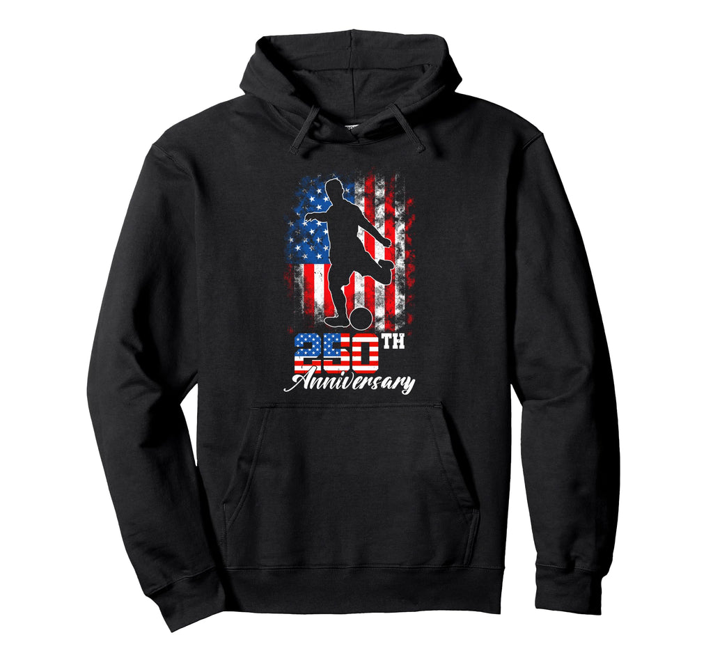 250Th Anniversary 1776 2026 Soccer Hoodie - Streetwear Style for Adults - T-Shirt, Sweatshirt, Hoodie