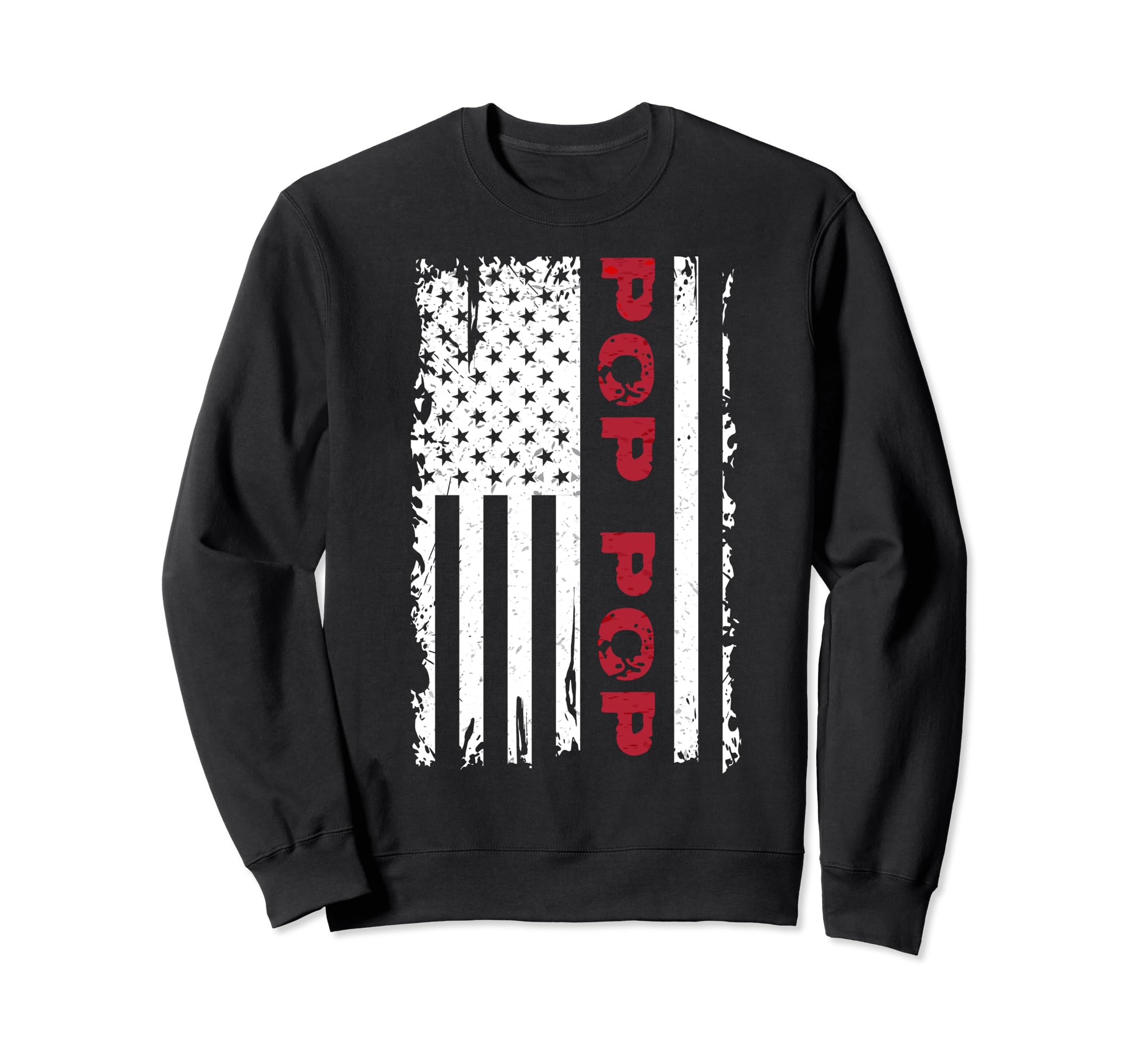 Us Flag Fathers Day Pop Pop Father Sweatshirt - Trendy Graphic Unisex - T-Shirt, Sweatshirt, Hoodie