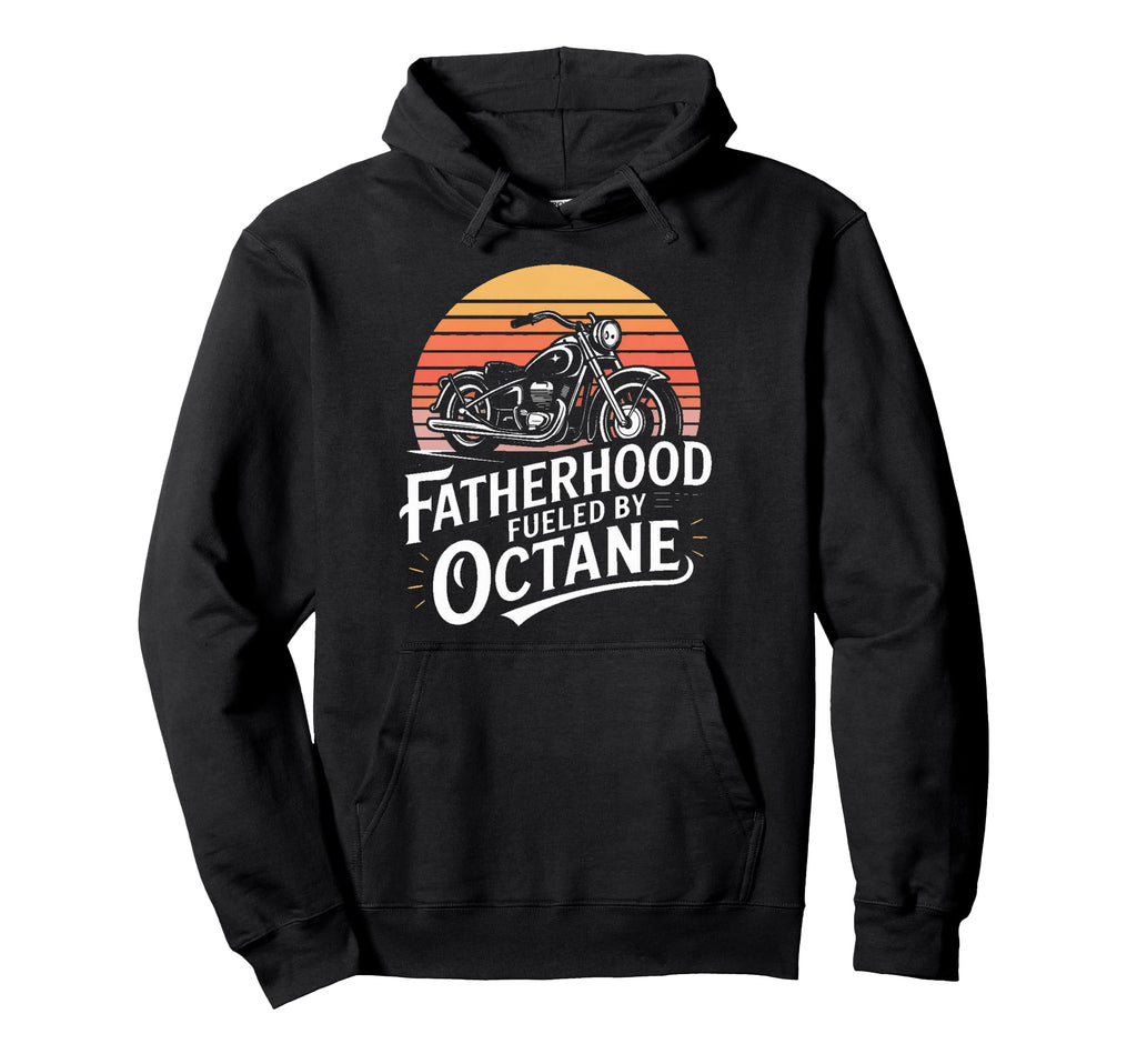 Biker Dad Fatherhood Fueled Octane Hoodie - Custom Art Print Men Women - T-Shirt, Sweatshirt, Hoodie