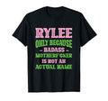 Badass Rylee Name Unique Nickname T-Shirt - Aesthetic Graphic Men Women - T-Shirt, Sweatshirt, Hoodie