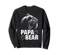 Papa Bear Dad Fathers Day Sweatshirt - Fun Novelty Design Men Women - T-Shirt, Sweatshirt, Hoodie
