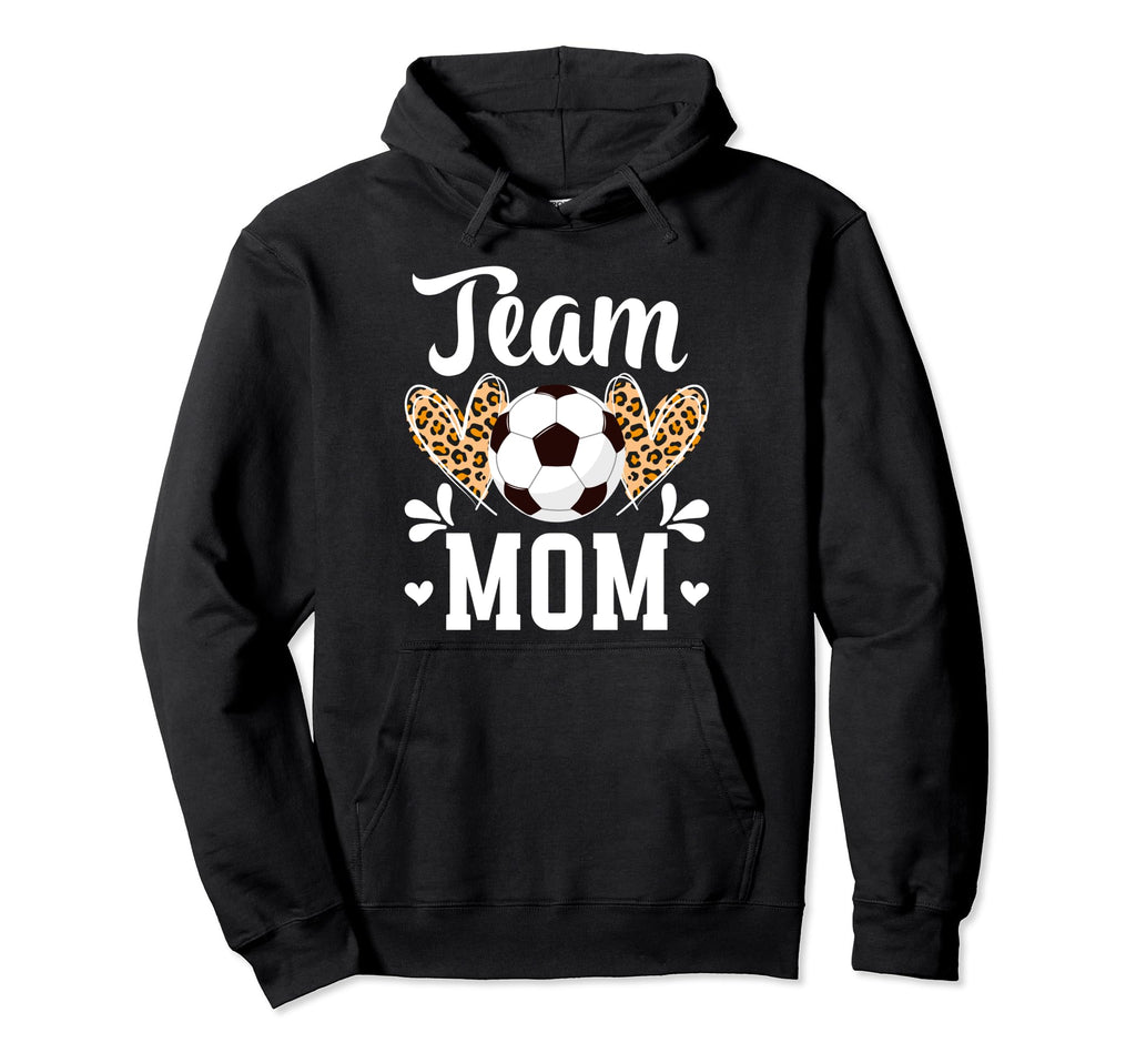 Team Mom Heart Soccer Team Mom Soccer Hoodie - Casual Everyday Wear Unisex - T-Shirt, Sweatshirt, Hoodie