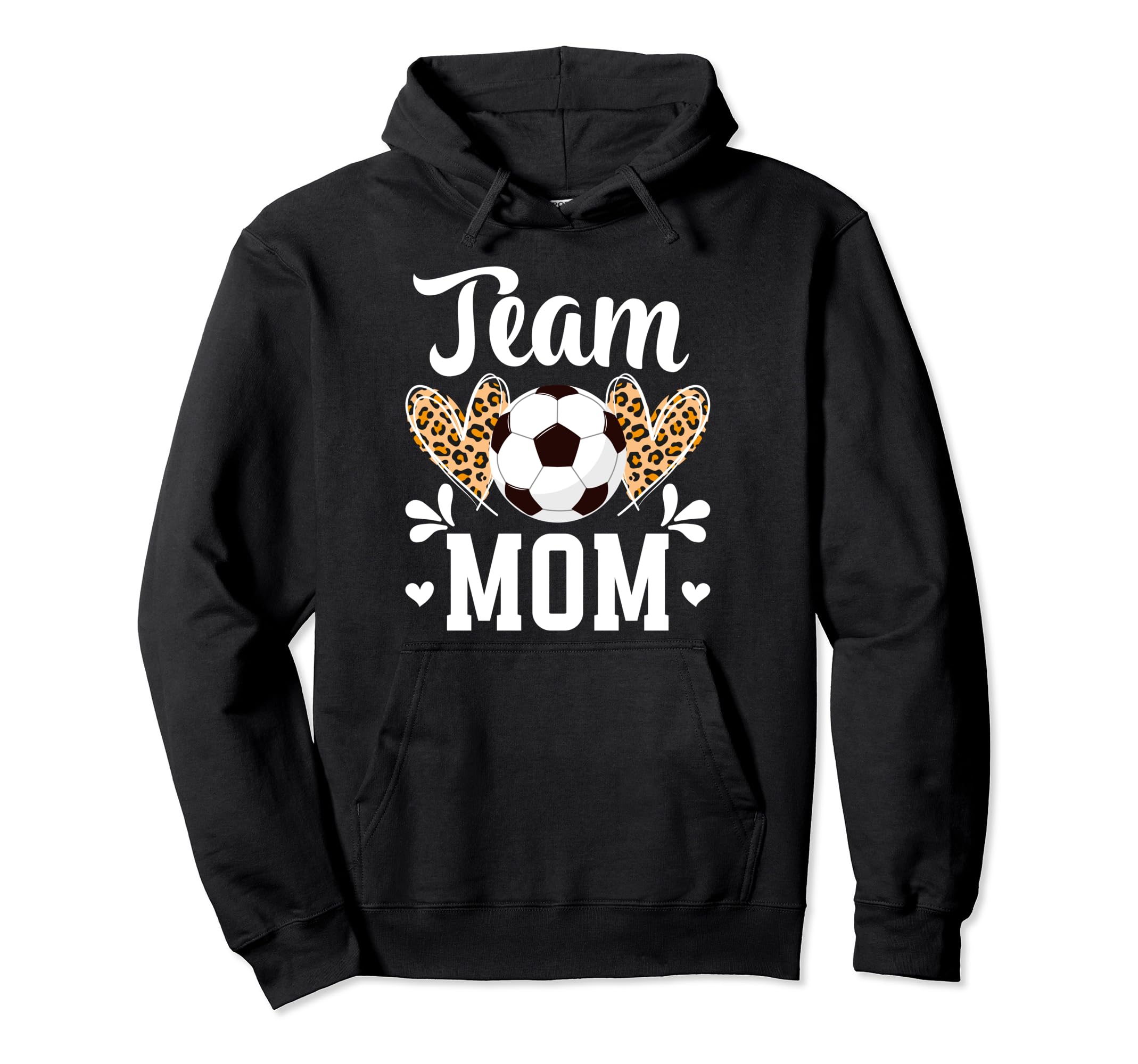 Team Mom Heart Soccer Team Mom Soccer Hoodie - Casual Everyday Wear Unisex - T-Shirt, Sweatshirt, Hoodie