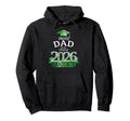2026 Proud Dad Graduate I Green Hoodie - Unique Graphic Men Women - T-Shirt, Sweatshirt, Hoodie