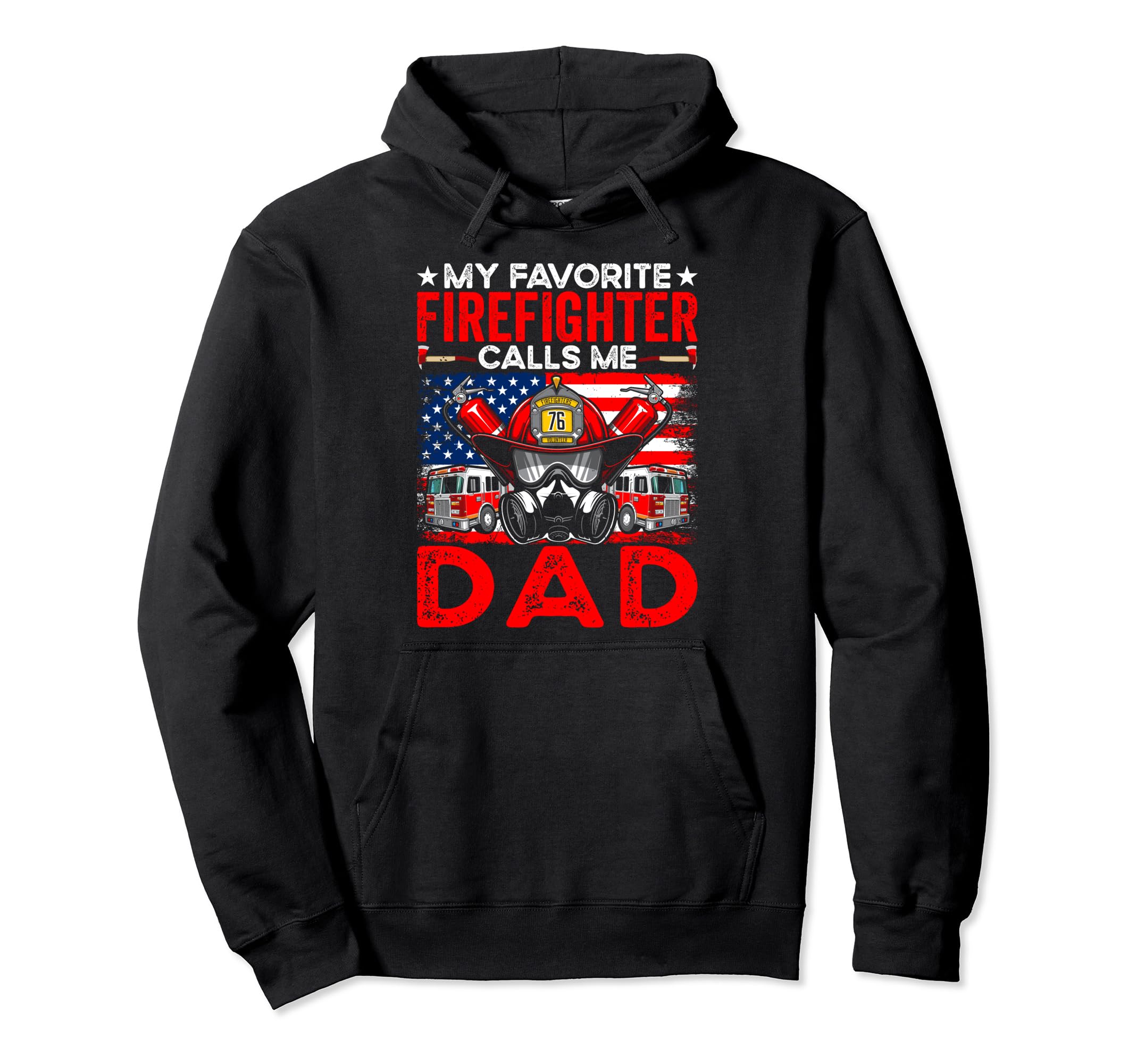 Firefighter Calls Me Dad Fireman Hoodie - Trendy Graphic for Adults - T-Shirt, Sweatshirt, Hoodie