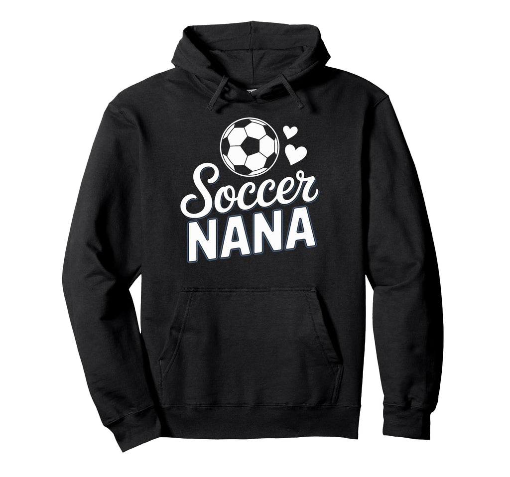 Soccer Nana Cheer Loud Sideline Hoodie - Custom Art Print Men Women - T-Shirt, Sweatshirt, Hoodie