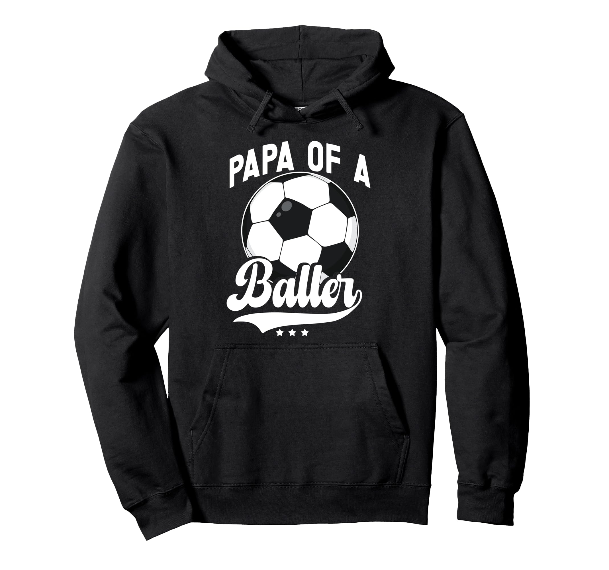 Papa Baller Soccer Papa Soccer Player Hoodie - Casual Everyday Wear Unisex - T-Shirt, Sweatshirt, Hoodie