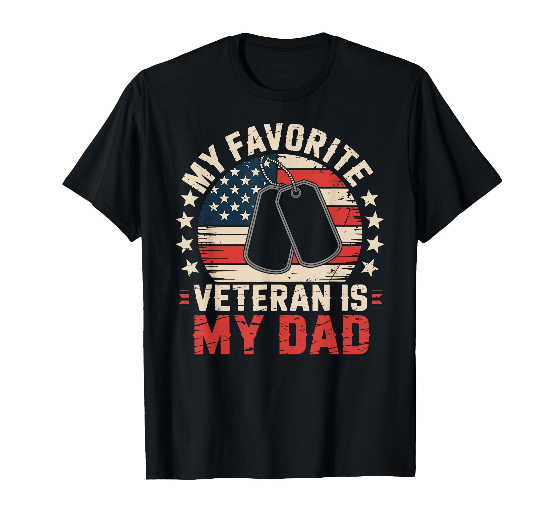 Veteran Usa Flag My Favorite Veteran Is My T-Shirt - Trendy Graphic Unisex - T-Shirt, Sweatshirt, Hoodie