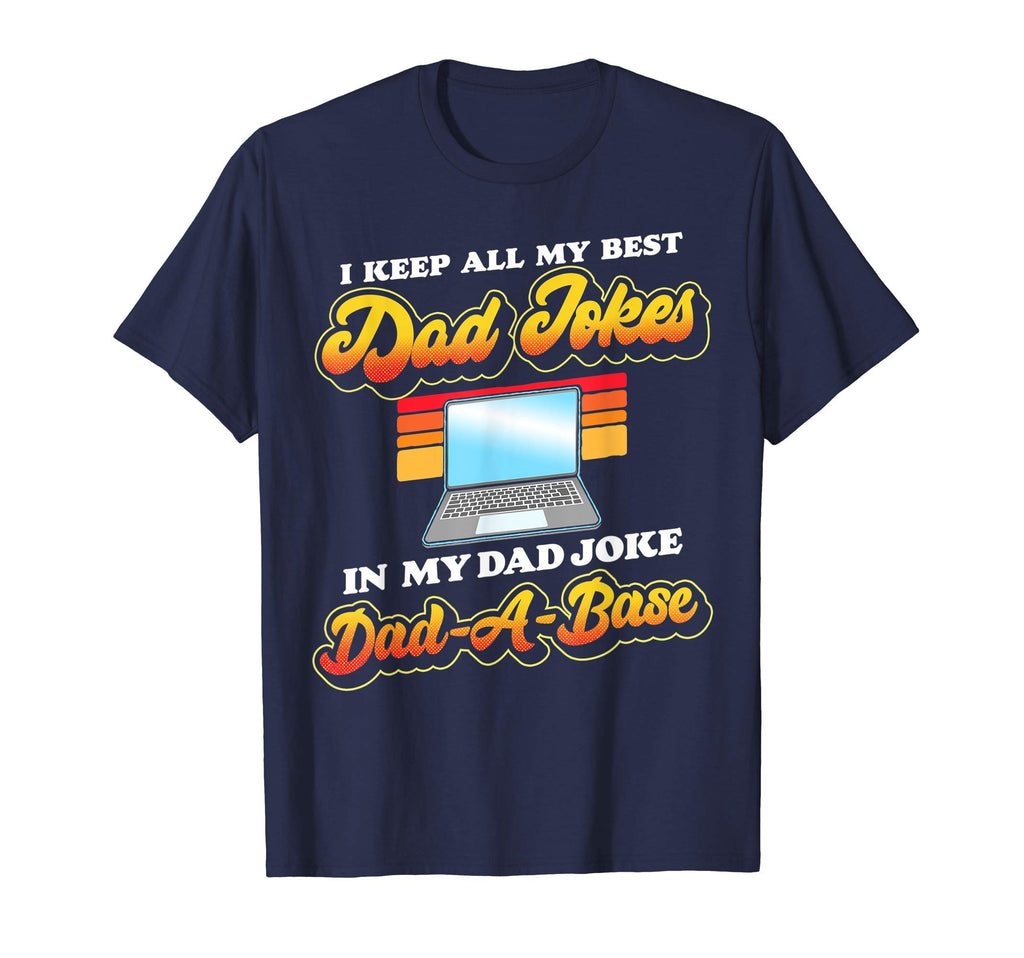 I Keep My Dad Jokes Dad Base Funny T-Shirt - Fun Novelty Design Unisex - T-Shirt, Sweatshirt, Hoodie