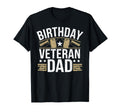 Birthday Veteran Dad T-Shirt - Streetwear Style Unisex - T-Shirt, Sweatshirt, Hoodie