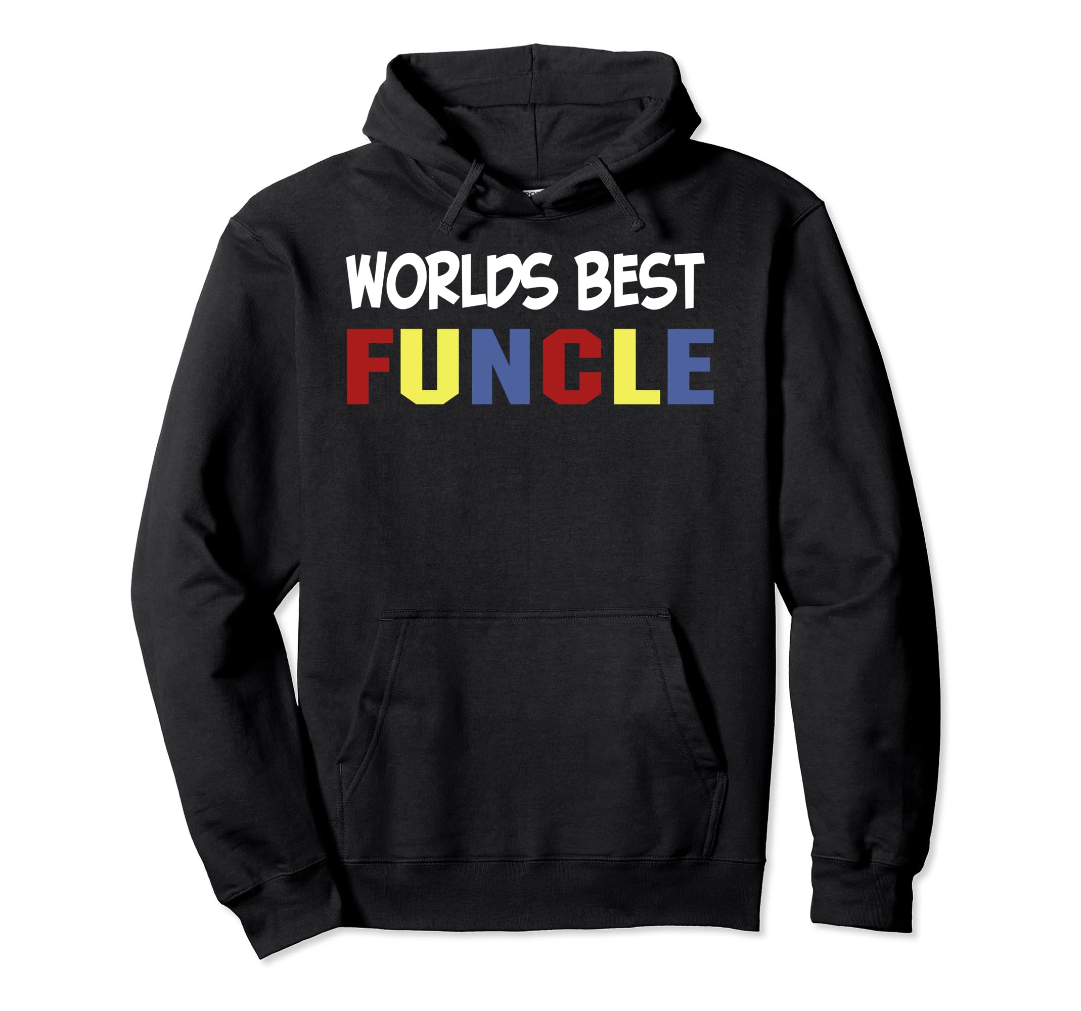 Worlds Best Funcle Funny Best Fun Hoodie - Casual Everyday Wear for Adults - T-Shirt, Sweatshirt, Hoodie