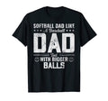 Softball Dad Like Baseball But T-Shirt - Minimalist Print for Adults - T-Shirt, Sweatshirt, Hoodie