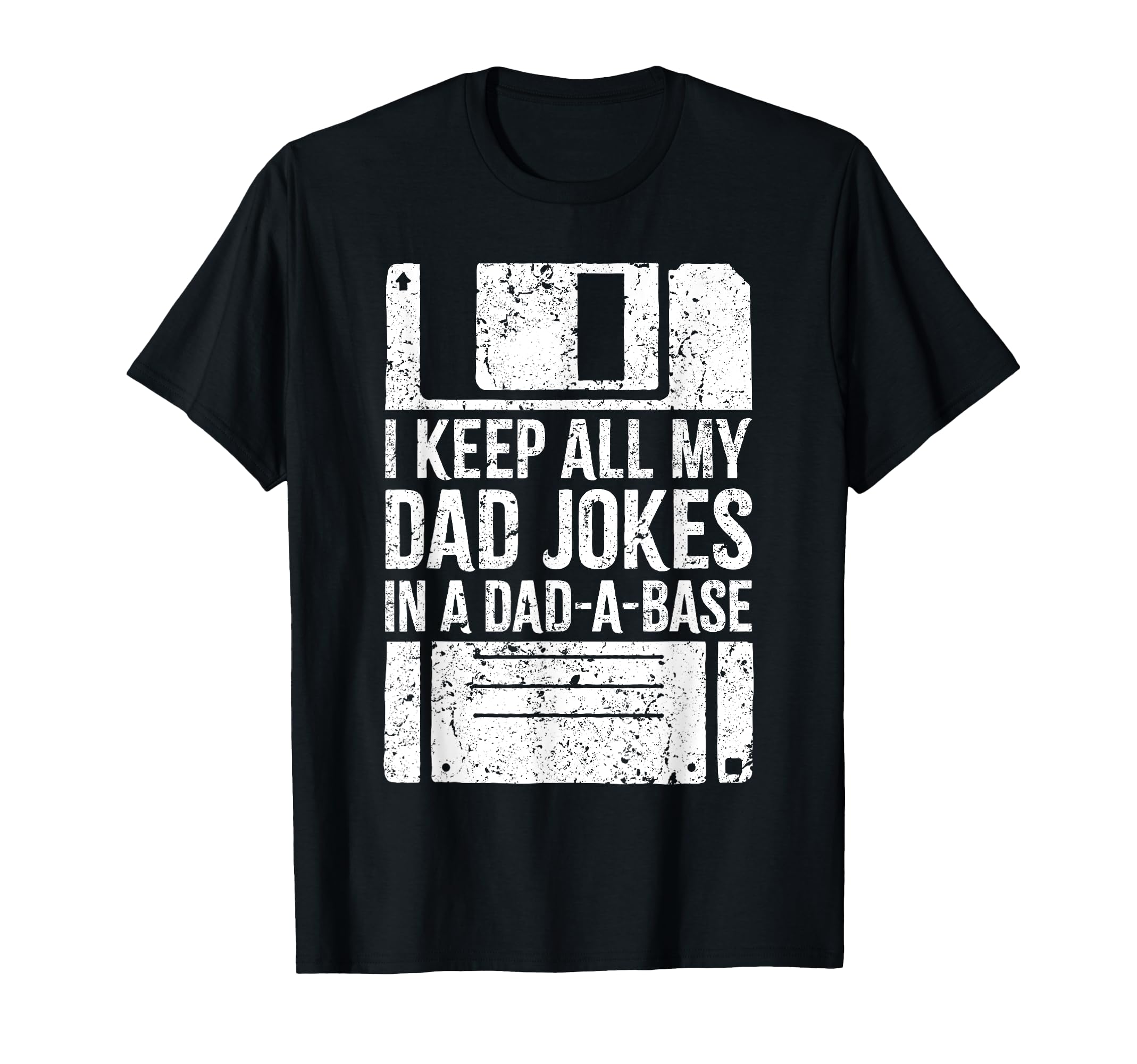 I Keep All My Dad Jokes Dad Base T-Shirt - Novelty Apparel Men Women - T-Shirt, Sweatshirt, Hoodie
