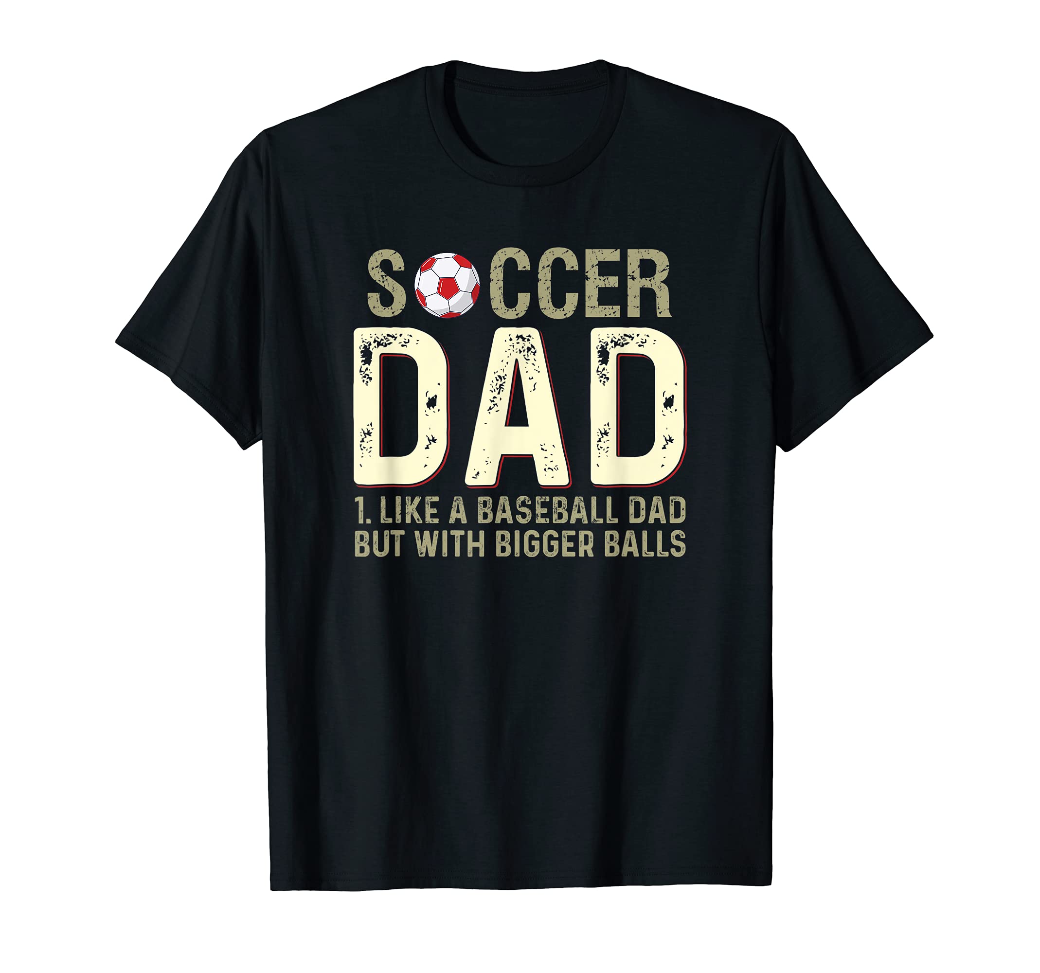 Soccer Dad Like Baseball But Bigger T-Shirt - Minimalist Print Men Women - T-Shirt, Sweatshirt, Hoodie