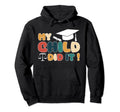 My Child Did It Graduation Lawyer Law Hoodie - Aesthetic Graphic Unisex - T-Shirt, Sweatshirt, Hoodie