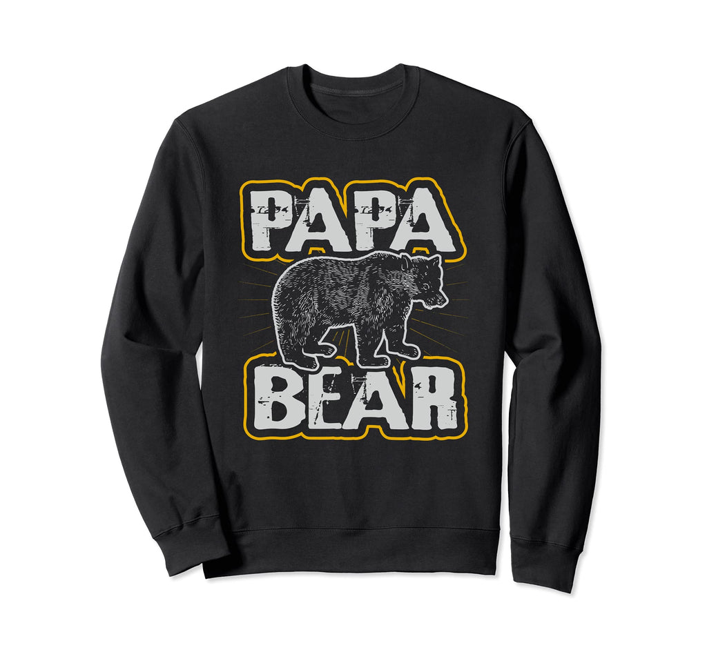 Papa Bear Scary Funniest Family Sweatshirt - Streetwear Style Men Women - T-Shirt, Sweatshirt, Hoodie