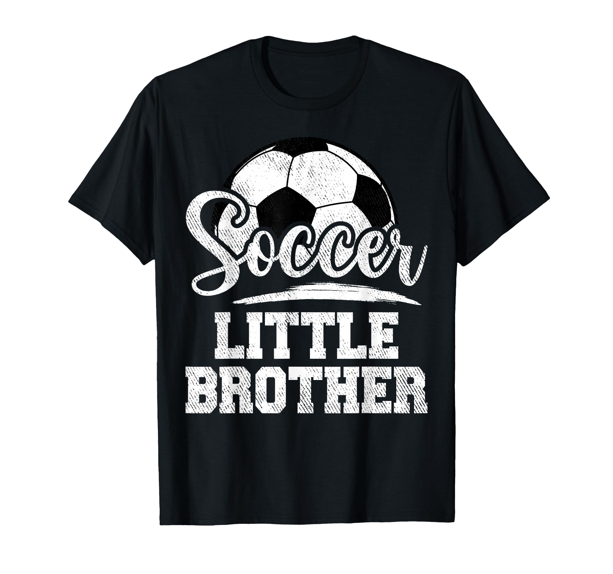 Soccer Little Brother Soccer Player T-Shirt - Fun Novelty Design Unisex - T-Shirt, Sweatshirt, Hoodie