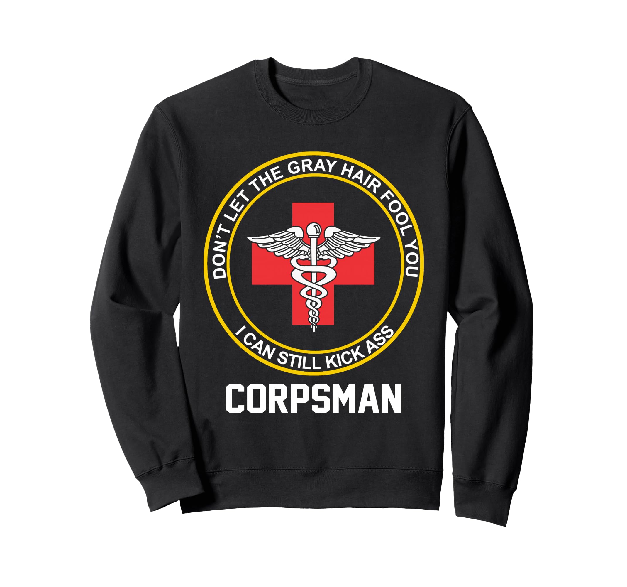 Retired Corpsman Funny Old Us Sweatshirt - Aesthetic Graphic for Adults - T-Shirt, Sweatshirt, Hoodie