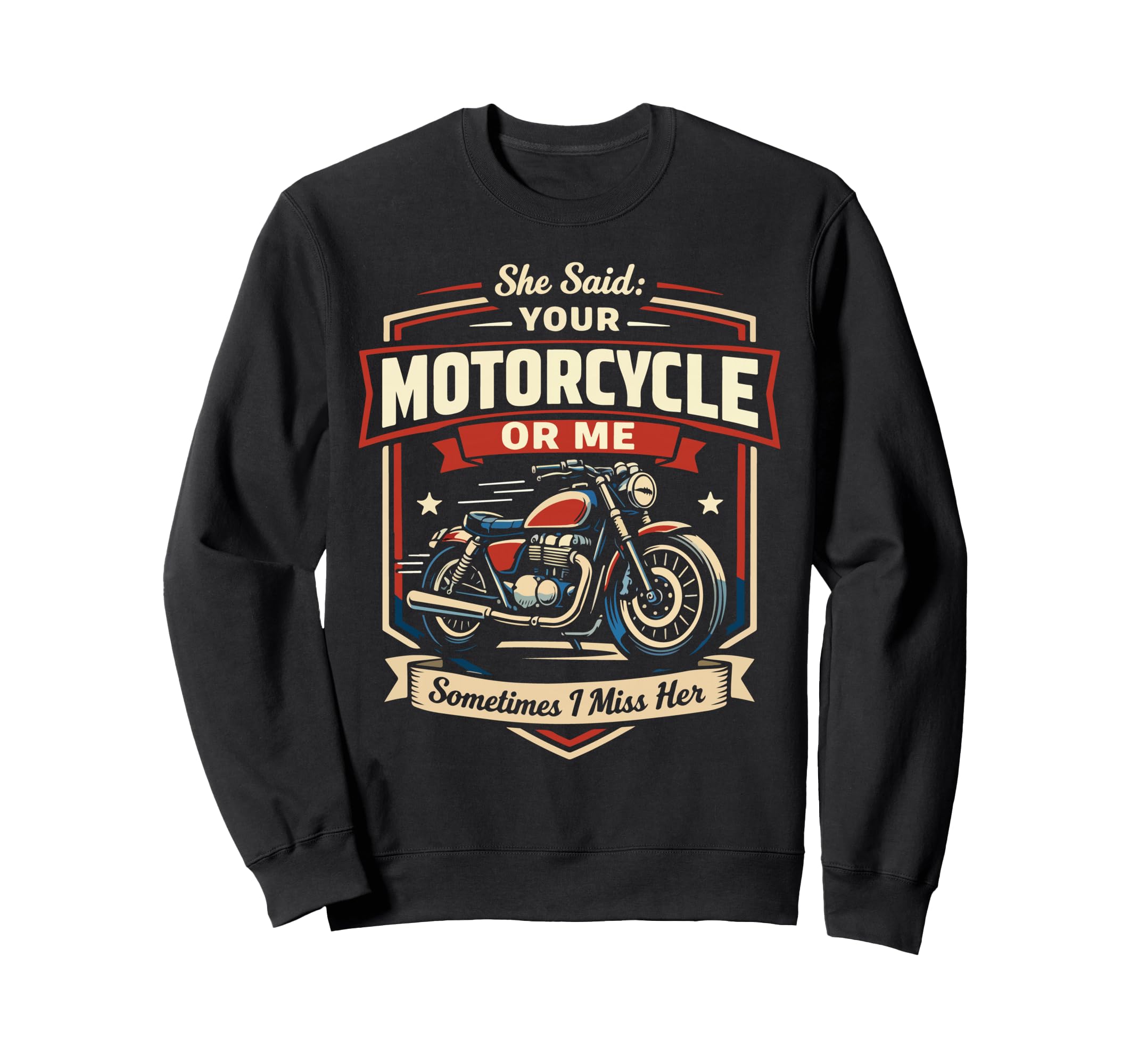 Motorcycle Biker She Said Your Sweatshirt - Aesthetic Graphic for Adults - T-Shirt, Sweatshirt, Hoodie