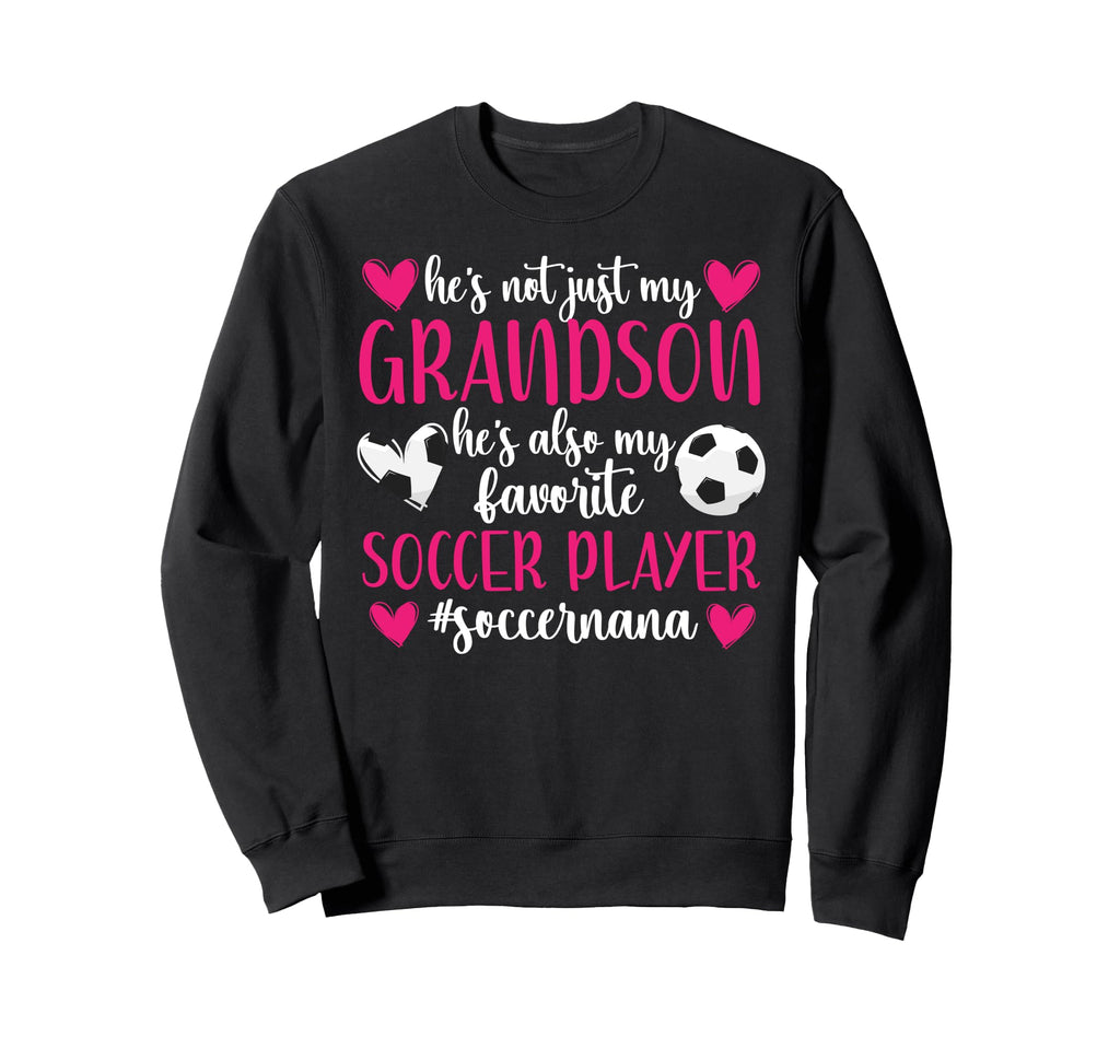 My Favorite Soccer Player Nana Sweatshirt - Minimalist Print Men Women - T-Shirt, Sweatshirt, Hoodie