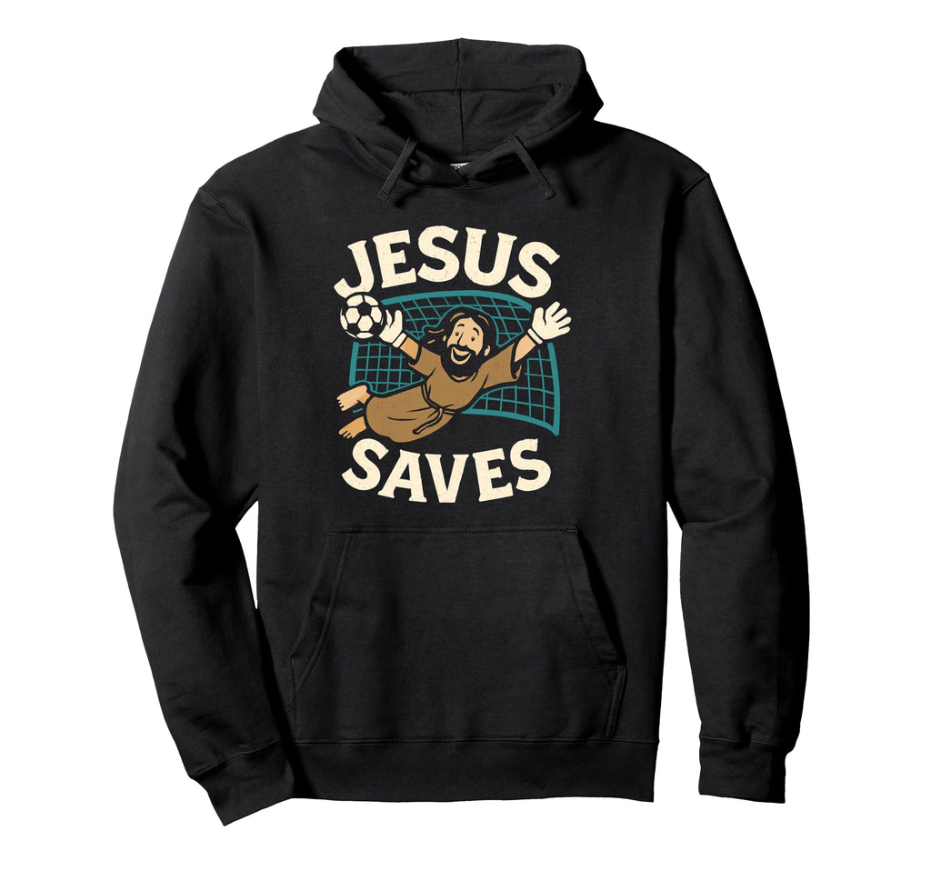 Jesus Saves I Christian Faith I Hoodie - Casual Everyday Wear for Adults - T-Shirt, Sweatshirt, Hoodie
