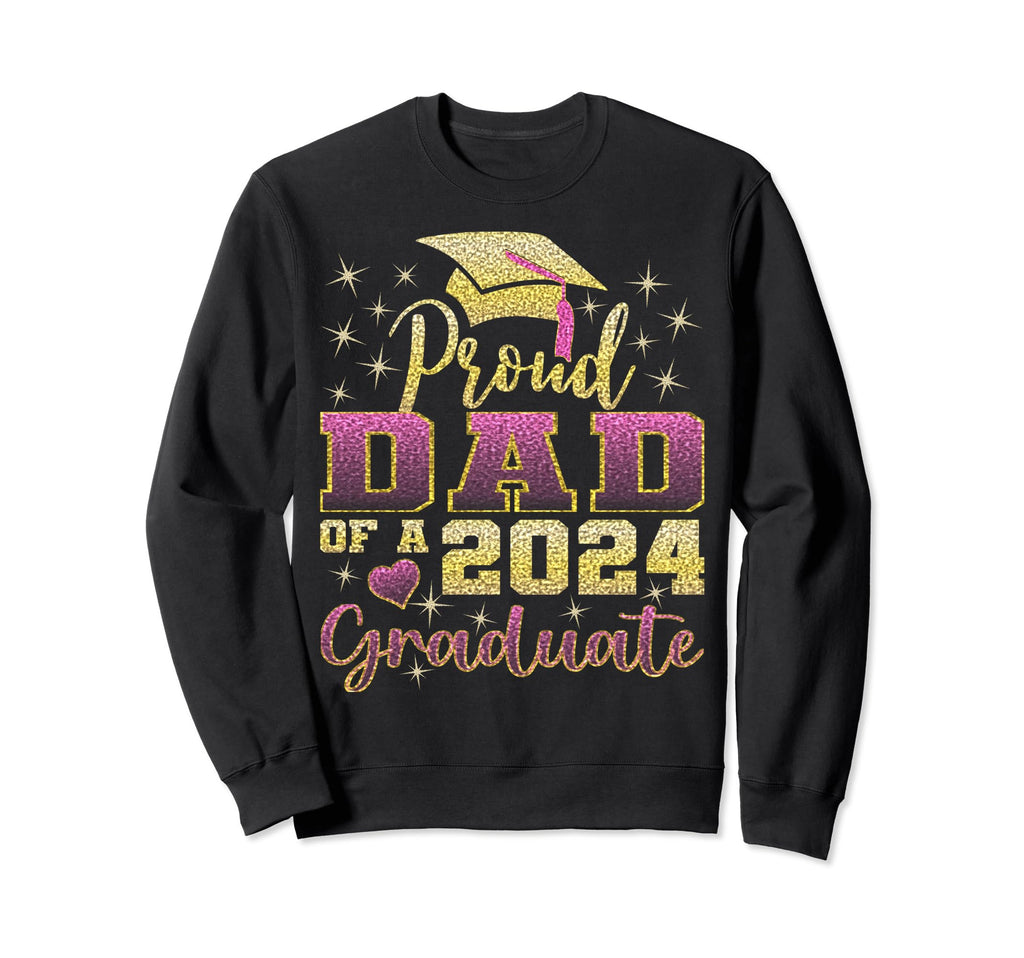 Super Proud Dad 2024 Graduate Sweatshirt - Trendy Graphic for Adults - T-Shirt, Sweatshirt, Hoodie