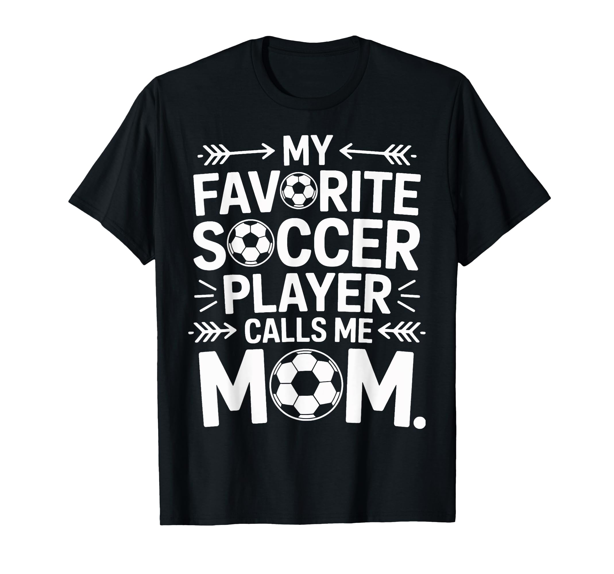 Soccer Mom My Favorite Player Calls T-Shirt - Custom Art Print for Adults - T-Shirt, Sweatshirt, Hoodie