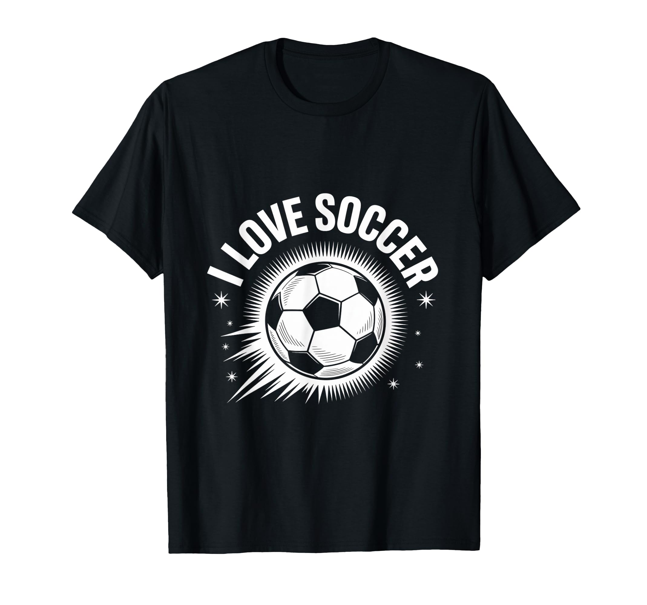 I Love Soccer Passionate Game Fan T-Shirt - Fun Novelty Design for Adults - T-Shirt, Sweatshirt, Hoodie
