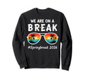 We Are Break Spring Break Beach Palm Sweatshirt - Unique Graphic Unisex - T-Shirt, Sweatshirt, Hoodie