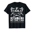 Stanley Fix It Funny Birthday T-Shirt - Streetwear Style Men Women - T-Shirt, Sweatshirt, Hoodie