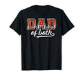 Dad Both Proud Basketball Football Dad T-Shirt - Trendy Graphic Unisex - T-Shirt, Sweatshirt, Hoodie