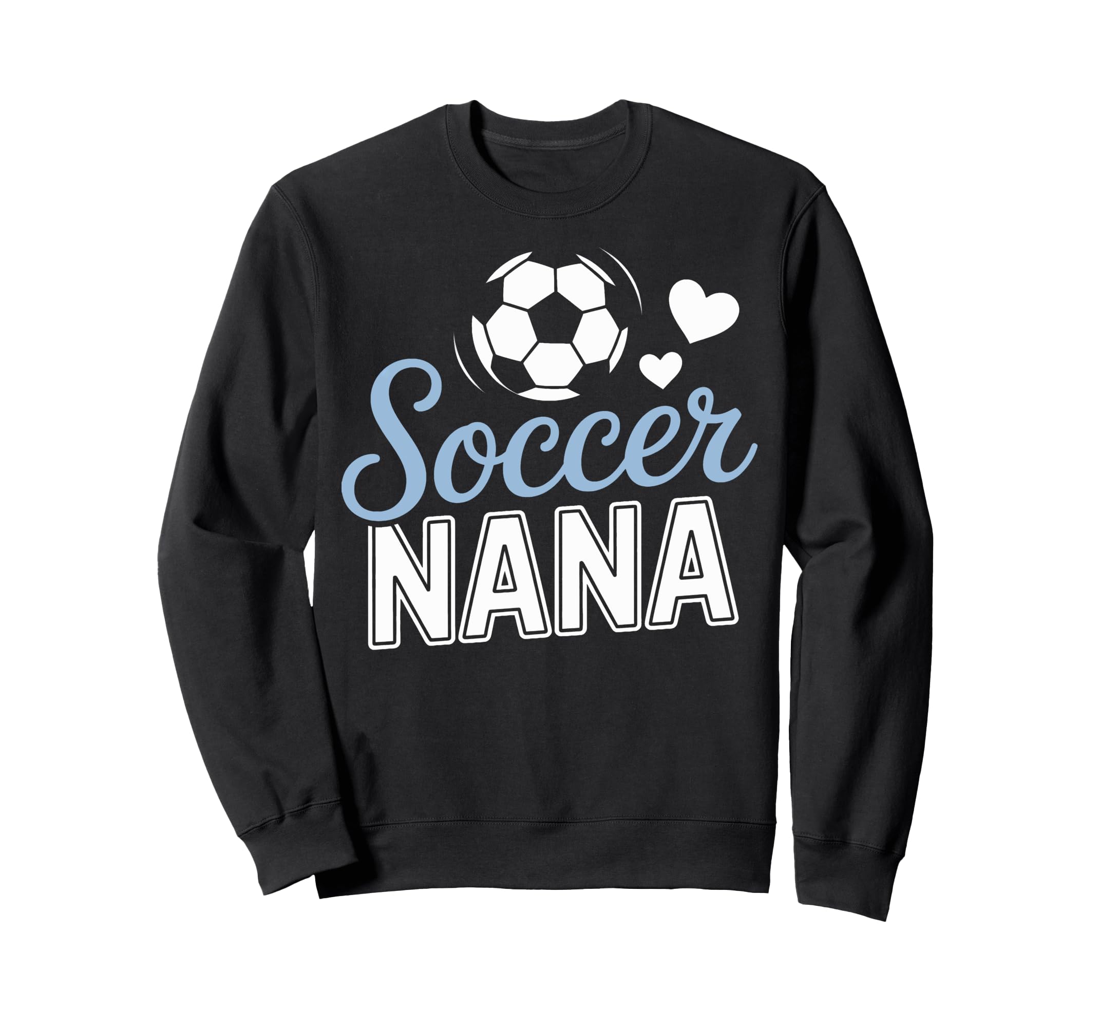 Proud Soccer Nana Supporting Sweatshirt - Minimalist Print Unisex - T-Shirt, Sweatshirt, Hoodie