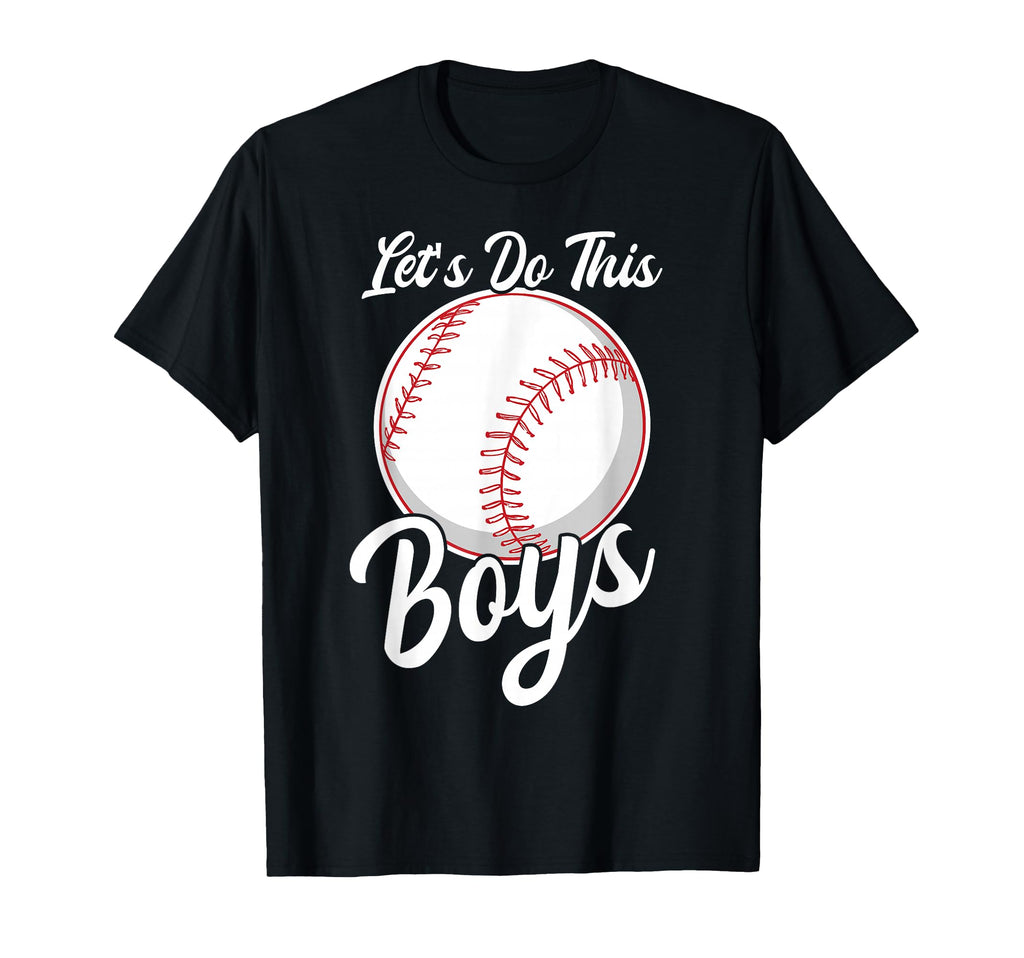 Lets Do This Baseball Mama Sayings Mom T-Shirt - Streetwear Style Men Women - T-Shirt, Sweatshirt, Hoodie