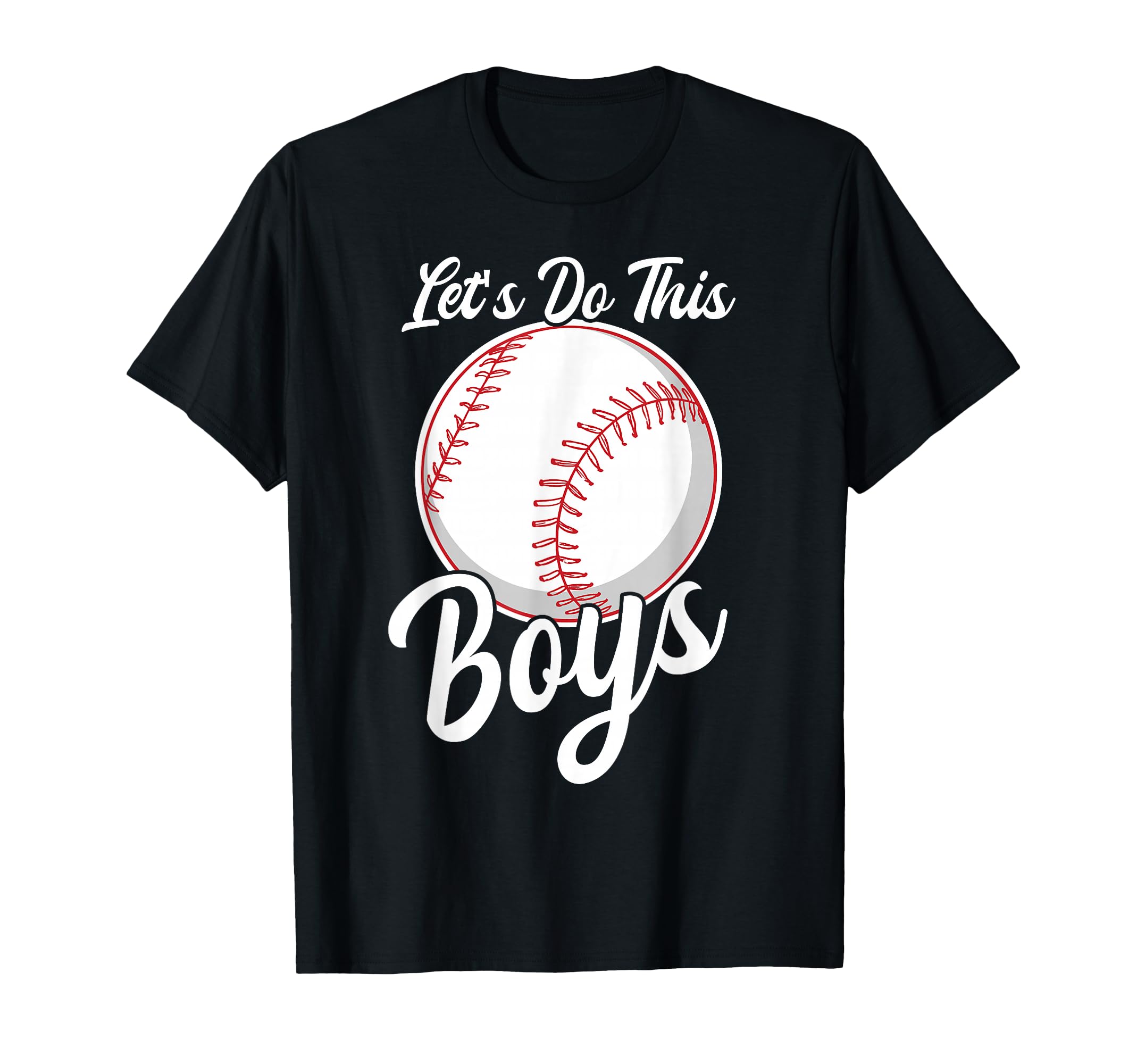 Lets Do This Baseball Mama Sayings Mom T-Shirt - Streetwear Style Men Women - T-Shirt, Sweatshirt, Hoodie