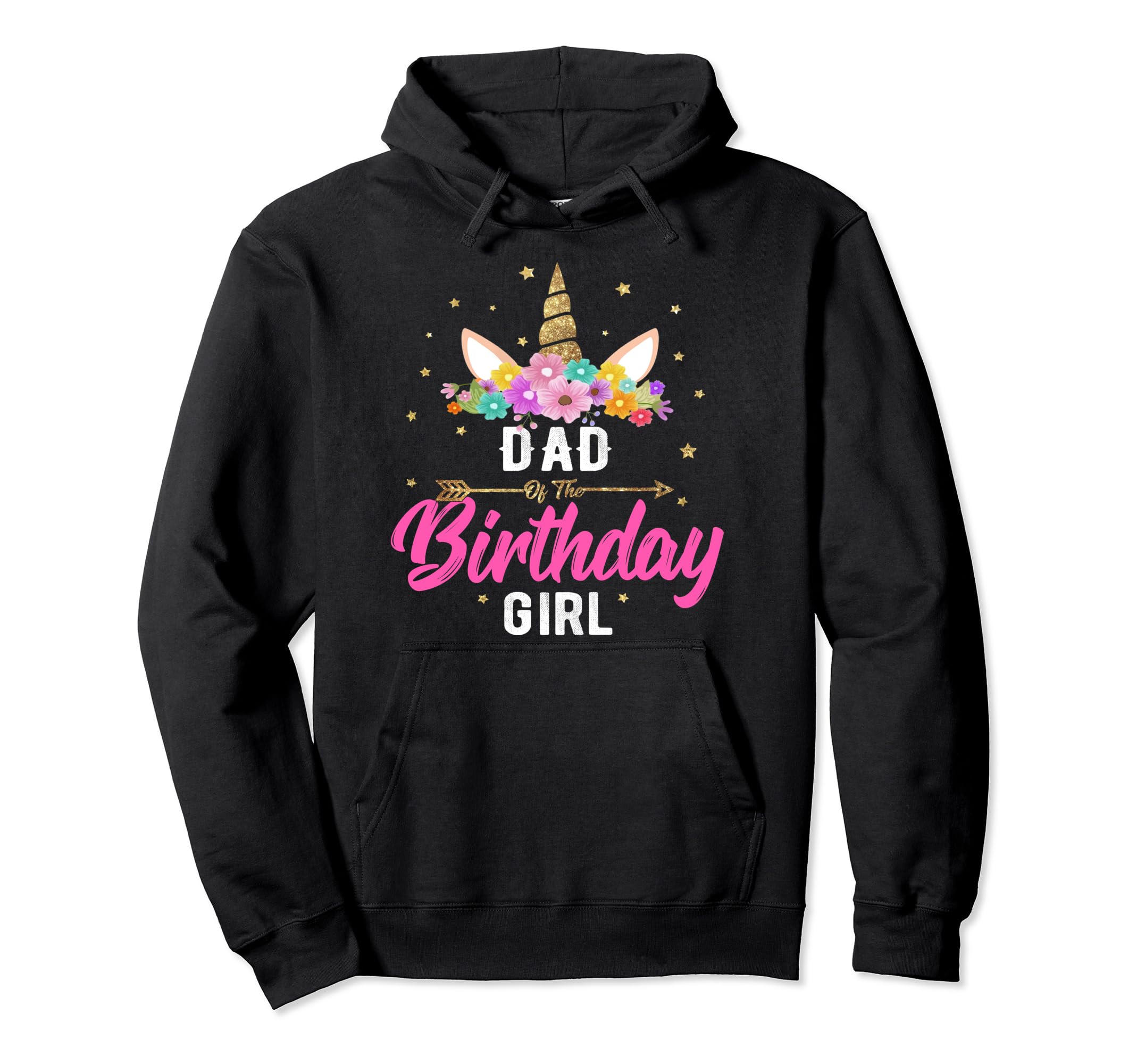 Unicorn Birthday Dad Birthday Gift Hoodie - Casual Everyday Wear Men Women - T-Shirt, Sweatshirt, Hoodie