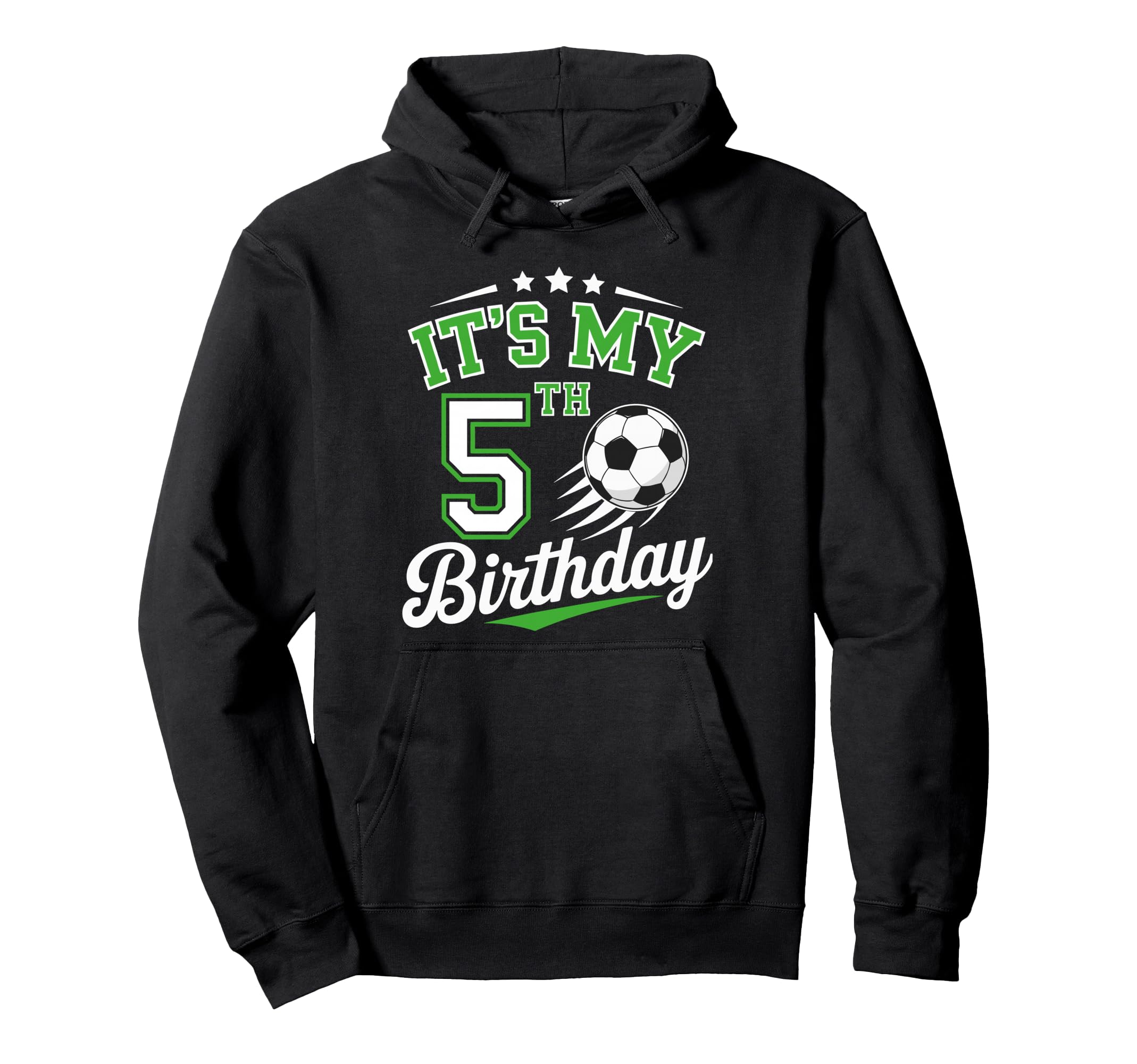 Its My 5Th Birthday Soccer 5 Years Hoodie - Aesthetic Graphic for Adults - T-Shirt, Sweatshirt, Hoodie