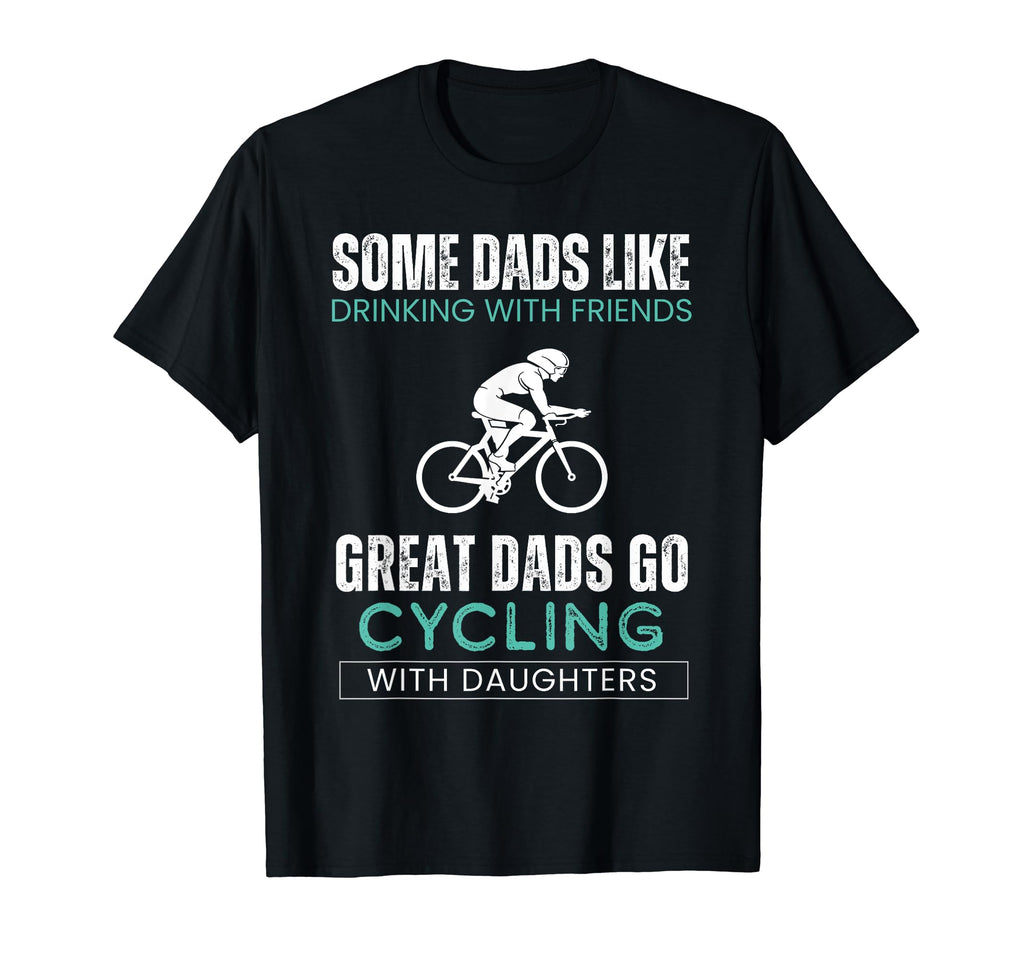 Some Dads Like Drinking Friends T-Shirt - Aesthetic Graphic for Adults - T-Shirt, Sweatshirt, Hoodie